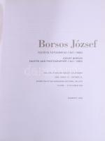 Borsos József festő és fotográfus. (1821-1883.) Kiállítási katalógus. Szerk.: Veszprémi Nóra. Bp., 2...