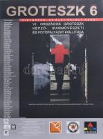 2005 Groteszk 6, kiállítási plakát. papír. 44,5×61,5 cm