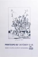 1993 Printexpo '93, Szunyoghy András művével illusztrált plakát. Szitanyomat, papír. Jelzett a plakáton. 59×42 cm