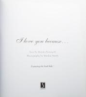 I love you because... Text by Marsha Feltingoff. Photography by Marden Smith. Featuring the Soul Kid...