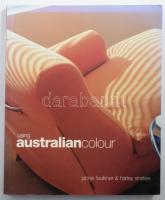 Faulkner, Janne &amp; Anstee, Harley: Using australian Colour. 2002, Hardie Grant Books. Kiadói papírkötés, jó állapotban.