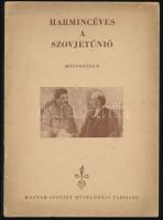 1947 Harmincéves a Szovjetunió (műsorfüzet), Magyar-Szovjet Művelődési Társaság, 34p