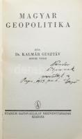 Kalmár Gusztáv: Magyar geopolitika. A szerző, Kalmár Gusztáv József (1892-1996) bencés szerzetes, földrajztudós, főiskolai tanár által DEDIKÁLT példány! [Bp., 1942.], Stádium, 191 p. Kiadói papírkötés, kopott borítóval, szakadt elülső szennylappal.