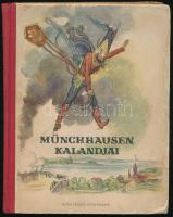 Bürger, G. A.: Münchausen kalandjai. Gustave Doré fametszeteivel. Bp., 1958, Móra. Félvászon kötés, egyik lapon sarokhiány, kopottas állapotban.