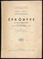 1941 A budapesti VI. kerületi magyar királyi állami Mária Terézia leánygimnázium évkönyve az 1940-41. iskolai évről. Bp., 1941, Hunnia-ny., 69+[3] p.+ 3 t. Kiadói papírkötés, foltos borítóval.