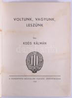 Koós Kálmán: Voltunk, vagyunk, leszünk. Buenos Aires, 1960, Hungarista Mozgalom Argentína. Kiadói fo...