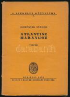 Reményik Sándor: Atlantisz harangoz. Versek. ALÁÍRT! Bp., 1925, Magyar Irodalmi Társaság. Kiadói papírkötés, kissé kopottas állapotban.