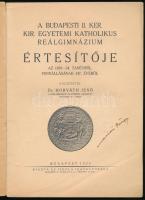 1934 A budapesti II. ker. kir. egyetemi katholikus reálgimnázium értesítője az 1933-34. tanévről. Bp...