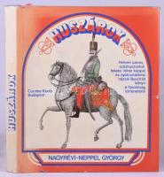 Nagyrévi-Neppel György: Huszárok. Bp., 1973, Corvina. Gazdag képanyaggal illusztrált. Kiadói egészvászon kötés, kissé szakadt kiadói papír védőborítóban