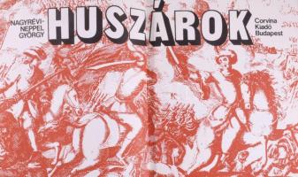 Nagyrévi-Neppel György: Huszárok. Bp., 1973, Corvina. Gazdag képanyaggal illusztrált. Kiadói egészvá...