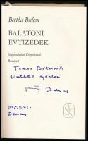 Bertha Bulcsu: Balatoni évtizedek. DEDIKÁLT! Bp.,1978.,Szépirodalmi. 2. kiadás. Kiadói egészvászon-k...