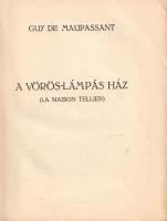 Maupassant, Guy de: 
A vöröslámpás ház. Fordította Laczkó Géza. Byssz Róbert illusztrációival.
(Bu...