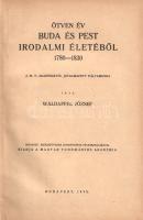 Waldapfel József: Ötven év Buda és Pest irodalmi életéből 1780-1830. A M. T. Akadémiától jutalmazott pályamunka. Budapest, 1935. Magyar Tudományos Akadémia (Sárkány Nyomda Rt.) 368 p. Egyetlen kiadás. Waldapfel József (1904-1968) irodalomtörténész korszakmonográfiája az időszak irodalmi életének alapvető áttekintése, a folyóirat-alapítások, színházi mozgalmak, cenzúrafolyamatok és önszerveződési eljárások, irodalmi klikkek és belharcok részletes adatolásával. Aranyozott gerincű korabeli félvászon kötésben, gerincén nemzeti színű szalagokkal, az eredeti borítók bekötve. Jó példány.