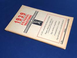 [Folyóirat] Egyedül Vagyunk. Társadalompolitikai és szépirodalmi folyóirat. Megjelenik havonta. Fősz...