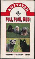 Mészáros-Länger-Szabó: Puli, pumi, mudi. Kutyatár sorozat. H.n., é.n., Elek és Társa Könyvkiadó. Kiadói kartonált kötés, kissé kopottas állapotban.