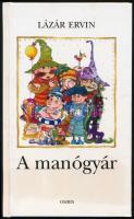 Lázár Ervin: A manógyár. Második, új mesékkel bővített kiadás. Bp., 2002, Osiris. Kiadói kartonált kötés, jó állapotban.