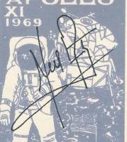 Neil Armstrong (1930-2012), Michael Collins (1930- ), Buzz Aldrin (1930- ) amerikai űrhajósok aláírásai emléklapon  Signatures of Neil Armstrong (1930-2012), Michael Collins (1930- ), Buzz Aldrin (1930- ) American astronauts on commemoratíve sheet