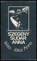 Jókai Anna: Szegény Sudár Anna. A szerző által ALÁÍRT példány! Bp.,1989,Szépirodalmi. Kiadói kartonált papírkötés, kiadói papír védőborítóban, kissé kopott borítóval.