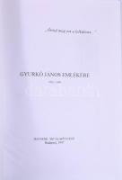 Gyurkó János emlékére. 1952-1996. Szerk.: Bartos Csilla, Nové Béla. Bp., 1977, Hatodik Síp Alapítván...