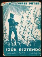 Veres Péter: Szűk esztendő. Bp., 1942, Magyar Élet, (Pesti Lloyd-ny.), 152 p. Kiadói félvászon-kötés, kissé sérült kiadói papír védőborítóban.
