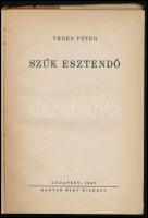 Veres Péter: Szűk esztendő. Bp., 1942, Magyar Élet, (Pesti Lloyd-ny.), 152 p. Kiadói félvászon-kötés...