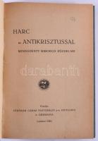 Harc az Antikrisztussal. Mindszenty bíboros küzdelme. Landshut, 1949, Centrum Curae Pastoralis. Félvászon kötés, jó állapotban.
