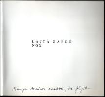 Lajta Gábor: Nox. A művész, Lajta Gábor által Major Anna (1932-2021) dramaturg részére DEDIKÁLT péld...