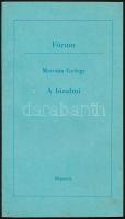 Marosán György: A bizalmi. DEDIKÁLT! Fórum. Bp., 1982, Népszava. Kiadói papírkötés.