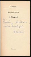 Marosán György: A bizalmi. DEDIKÁLT! Fórum. Bp., 1982, Népszava. Kiadói papírkötés