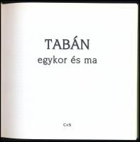 Vecsey András: Tabán egykor és ma. Előszó: Buzinkay Géza. Bp.,(2006),C+S Bt. Gazdag képanyaggal illu...