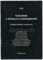 1956. Szabadulás a Kőbányai gyűjtőfogházból. Politikai elítéltek emlékezése. Különlenyomat az Új Horizont 2001. 4. számából. Kiadói papírkötés, kissé kopottas állapotban.