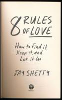 Jay Shetty: 8 rules of love. London, 2023, Thorson. Angol nyelven. Kiadói papírkötés