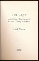 Mark Urban: The Edge. Is the Military Dominance of the West Coming to an End? 2016, Abacus. Angol ny...