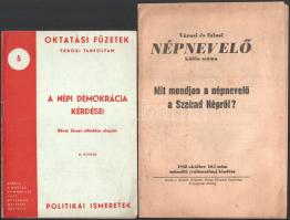 1948 Propaganda és politikai kiadványok, 3 db: A népi demokrácia kérdései, Oktatási füzetek - Politikai ismeretek 5. + Mit mondjon a népnevelő a Szabad Népről? Városi és falusi népnevelő különszáma + 1948. évi népszámlálás - Eljárási utasítás a budapesti számlálóbiztosok részére. Vegyes állapotban.
