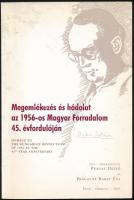 Prágay Dezső - Prágayné Bakay Éva: Megemlékezés és hódolat az 1956-os Magyar Forradalom 45. évfordulóján. Essen, 2002. Kiadói papírkötés, kissé kopottas állapotban.