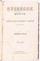 Fribeisz István: Községek könyve. Községi hivatalnokok s lakosok használatára 1-2. Második nyomat. Pest, 1854. Müller Emil kny. [4] + 329 + [2] p, 139 + [3] p. Korabeli aranyozott félvászon kötésben