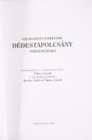 Takács László-Kovács Zsolt
Válogatott források Dédestapolcsány történetéhez. Dedikált. Dédestapolcs...