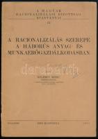 Kelemen Móric: A racionalizálás szerepe a háborús anyag- és munkaerőgazdálkodásban. Bp., 1943, MRB. Kiadói tűzött papírkötés, a borítón ceruzás firkával, kopottas állapotban.