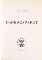 Füry Lajos: Barkócafabot. München, 1960, Mikes Kelemen Kör. Kiadói papírkötés, kopott borítóval.
