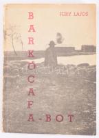 Füry Lajos: Barkócafabot. München, 1960, Mikes Kelemen Kör. Kiadói papírkötés, kopott borítóval
