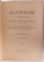 Kőrösi László: Egyiptom. Tanulmánykönyv a M. Kir. Vallás- és Közoktatásügyi-Minisztérium által 1896. jan. és febr. havában a tanárok számára rendezett tanulmányútról. Beöthy Zsolt, Goldziher Ignácz, Platz Bonifácz, ... közreműködésével szerk. - -. Bp. 1899. Pátria, 8+351p.+ 15 t. Gazdag szövegközti és egészoldalas képanyaggal illusztrált. Kiadói aranyozott, festett, illusztrált egészvászon-kötés, kopott, kissé sérült borítóval,