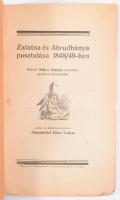 Mikó Samu, Bölöni:Zalatna és Abrudbánya pusztulása 1848/49-ben. - szemtanu egykoru kéziratából. Leírta és előszóval ellátta: Marjalaki Kiss Lajos. Miskolc, [1927]. Magyar Jövő ny. 85 p. + 1 t. Tűzve, kiadói kissé sérült papírborítóban,