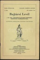 Bajtársi levél a Magyar Királyi Csendőr Bajtársi Közösség központi tájékoztatója 1979. 2 szám XXXII. évf. 2. szám. 96p. Ontario. emigráns kiadás. papírborítóval
