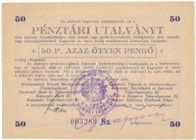 1945. Kaposvár 50P "Pénztári utalvány" tinta aláírással, bélyegzéssel, "003289" sorszámmal T:AU Adamo KAP-2.2.1