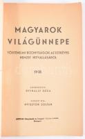 Magyarok világünnepe. Történelmi bizonyságok az ezeréves nemzet hitvallásáról. Szerk.: Dvihally Géza...
