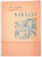 Stoics István: A zsidók királya. h.n., é.n., Élet és Egészség Kiadása. Kiadói papírkötés. 48p.