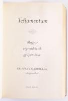 Testamentum - Magyar végrendeletek gyűjteménye

Vince Kiadó, 2006. Kiadói kartonált papírkötésben
