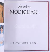 Amedeo Modiglani. Szerk.: Eperjessy László. Ford.: Danka Sándor. Bp., 2005., Ventus Libro. Gazdag ké...