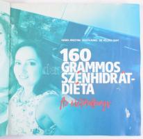 Vrábel Kriszitna - Koszta Ágnes - Töllösy Judit: 160 grammos szénhidrát diéta. Az életmódkönyv. 85 r...