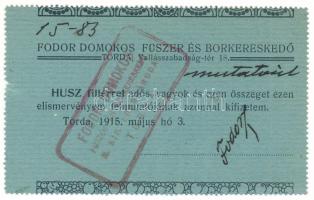 1915. Torda 20f "Fodor Domokos Füszer és Borkereskedő" T:XF hajtatlan, kis anyaghiány Adamo TOR-1.2